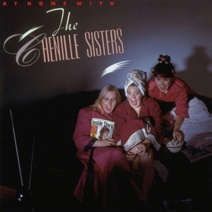 CD Shop - CHENILLE SISTERS AT HOME WITH THE CHENILLE SISTERS