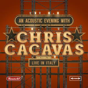 CD Shop - CACAVAS, CHRIS AN ACOUSTIC EVENING..LIVE IN ITALY