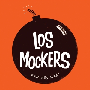 CD Shop - LOS MOCKERS SOME SILLY SONG