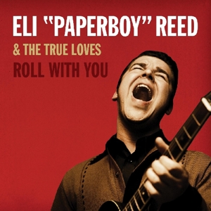 CD Shop - REED, ELI -PAPERBOY- ROLL WITH YOU