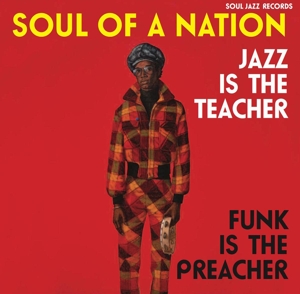 CD Shop - V/A SOUL OF A NATION: JAZZ IS THE TEACHER, FUNK IS THE PREACHER