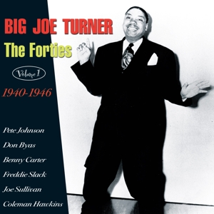 CD Shop - TURNER, BIG JOE FORTIES VOL.1 40-46