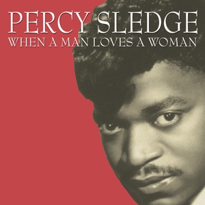 CD Shop - SLEDGE, PERCY WHEN A MAN LOVES A WOMAN