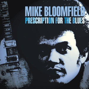 CD Shop - BLOOMFIELD, MIKE PRESCRIPTION FOR THE BLUE
