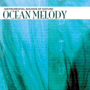 CD Shop - SOUNDS OF NATURE OCEAN MELODY
