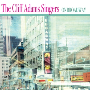 CD Shop - ADAMS, CLIFF -SINGERS- ON BROADWAY
