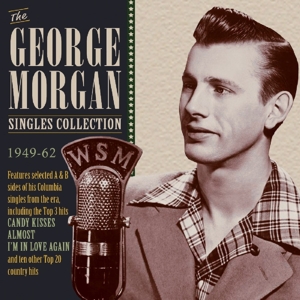 CD Shop - MORGAN, GEORGE GEORGE MORGAN SINGLES COLLECTION 1949-62