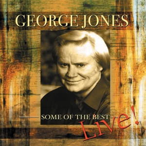 CD Shop - JONES, GEORGE SOME OF THE BEST: LIVE