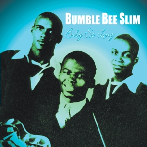 CD Shop - BUMBLE BEE SLIM BABY SO LONG