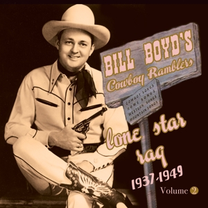 CD Shop - BOYD, BILL -COWBOY RAMBLE LONE STAR RAG 1937-49
