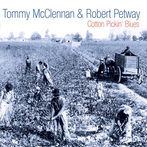 CD Shop - MCCLENNAN, TOMMY/ROBERT P COTTON PICKIN BLUES