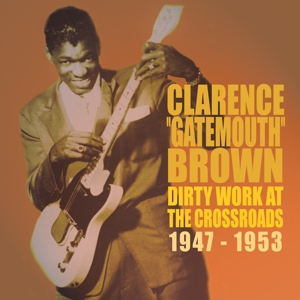 CD Shop - BROWN, CLARENCE -GATEMOUT DIRTY WORK AT THE CROSSROADS