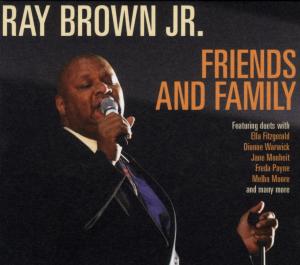 CD Shop - BROWN, RAY -JR.- FRIENDS AND FAMILY