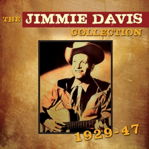 CD Shop - DAVIS, JIMMIE JIMMIE DAVIS COLLECTION 1929-47
