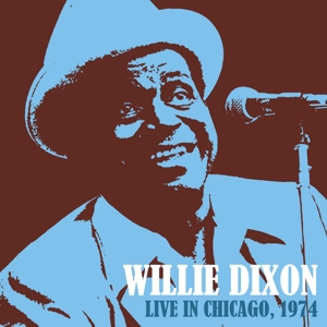CD Shop - DIXON, WILLIE LIVE IN CHICAGO 1974