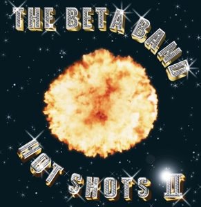 CD Shop - BETA BAND HOT SHOTS II