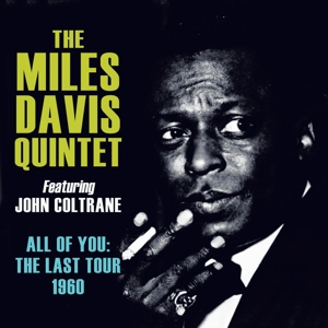 CD Shop - DAVIS, MILES -QUINTET- ALL OF YOU: THE LAST TOUR 1960