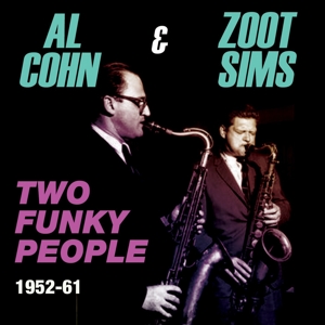 CD Shop - COHN, AL/ZOOT SIMS TWO FUNKY PEOPLE 1952-61