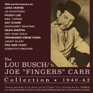 CD Shop - BUSCH, LOU LOU BUSCH/ JOE FINGERS CARR COLLECTION 1940-62