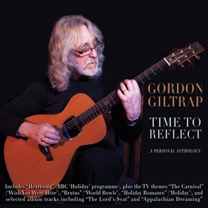 CD Shop - GILTRAP, GORDON TIME TO REFLECT: A PERSONAL ANTHOLOGY