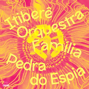 CD Shop - ITIBERE ORQUESTRA FAMILIA PEDRA DO ESPIA