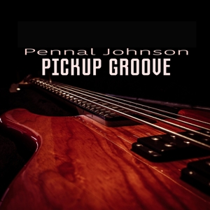 CD Shop - JOHNSON, PENNAL PICKUP GROOVE