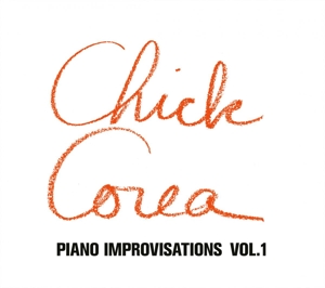 CD Shop - COREA, CHICK PIANO IMPROVISATIONS VOL.1