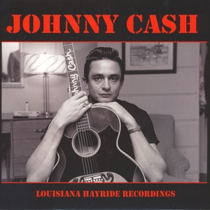 CD Shop - CASH, JOHNNY LOUISIANA HAYRIDE RECORDINGS