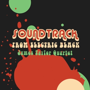 CD Shop - TAYLOR, JAMES -QUARTET- SOUNDTRACK FROM ELECTRIC BLACK