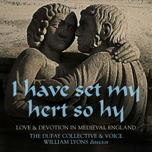 CD Shop - DUFAY COLLECTIVE I HAVE SET MY HERT SO HY