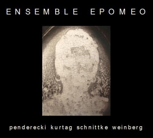 CD Shop - ENSEMBLE EPOMEO WORKS BY KURTAG, PENDERECKI & SCHNITTKE