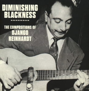 CD Shop - REINHARDT, DJANGO DIMINISHING BLACKNESS
