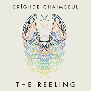 CD Shop - REELING BRIGHDE CHAIMBEUL