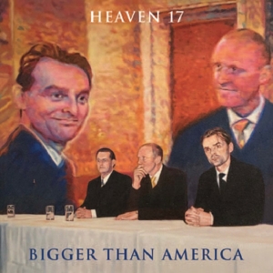 CD Shop - HEAVEN 17 BIGGER THAN AMERICA