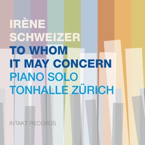 CD Shop - SCHWEIZER, IRENE TO WHOM IT MAY CONCERN: PIANO SOLO