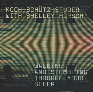 CD Shop - KOCH/SCHUTZ/STUDER WALKING & STUMBLING THROU