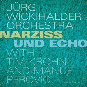 CD Shop - WICKIHALDER, JURG -ORCHES NARZISS & ECHO