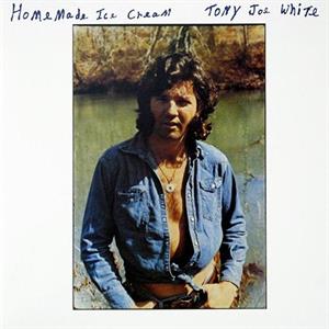 CD Shop - WHITE, TONY JOE HOMEMADE ICE CREAM