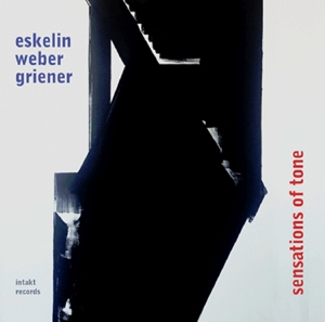 CD Shop - ESKELIN/WEBER/GRIENER SENSATIONS OF TONE