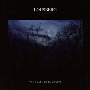 CD Shop - LOUSBERG DEATH OF HUMANITY