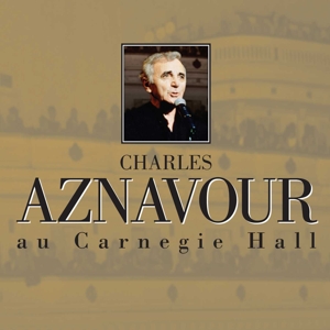 CD Shop - AZNAVOUR, CHARLES AU CARNEGIE HALL