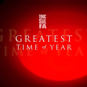 CD Shop - TONIC SOL-FA GREATEST TIME OF THE YEAR