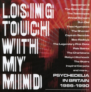 CD Shop - V/A LOSING TOUCH WITH MY MIND - PSYCHEDELIA IN BRITAIN 1985-1990