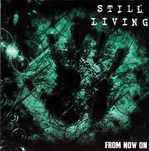 CD Shop - STILL LIVING FROM NOW ON