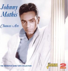 CD Shop - MATHIS, JOHNNY CHANCES ARE - THE DEFINITIVE EARLY HITS COLLECTION. 52 TRACKS ON 2CD\