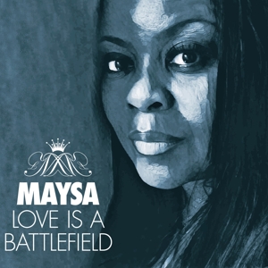 CD Shop - MAYSA LOVE IS A BATTLEFIELD