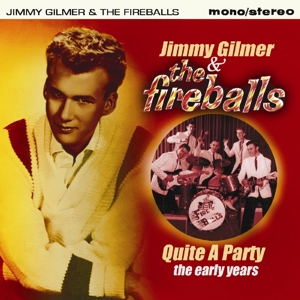 CD Shop - GILMER, JIMMY & THE FIREB QUITE A PARTY - THE EARLY AS & BS