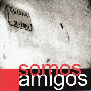 CD Shop - SOMOS AMIGOS CALLEJON SUSPIRO