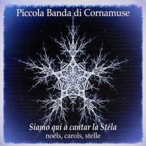 CD Shop - PICCOLA BANDA DI CORNAMUS SIAMO QUI A CANTAR LA STELA