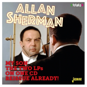 CD Shop - SHERMAN, ALLAN MY SON THE TWO LPS ON ONE CD REISSUE ALREADY!
